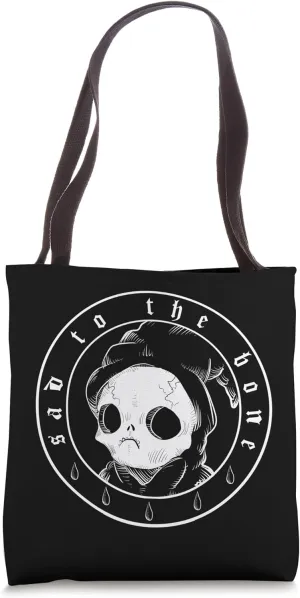 Sad To The Bone Tote Bag